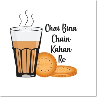 Chai Bina Chain Kahan Indian Tea Cup Glass Biscuits Posters and Art